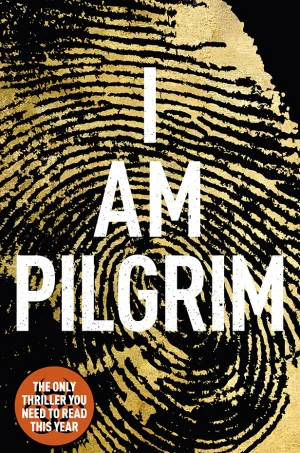 I Am Pilgrim: A Thriller