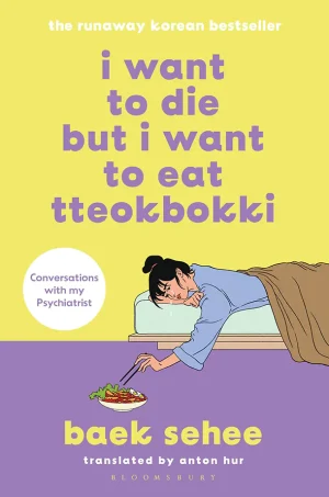 I Want to Die But I Want to Eat Tteokbokki