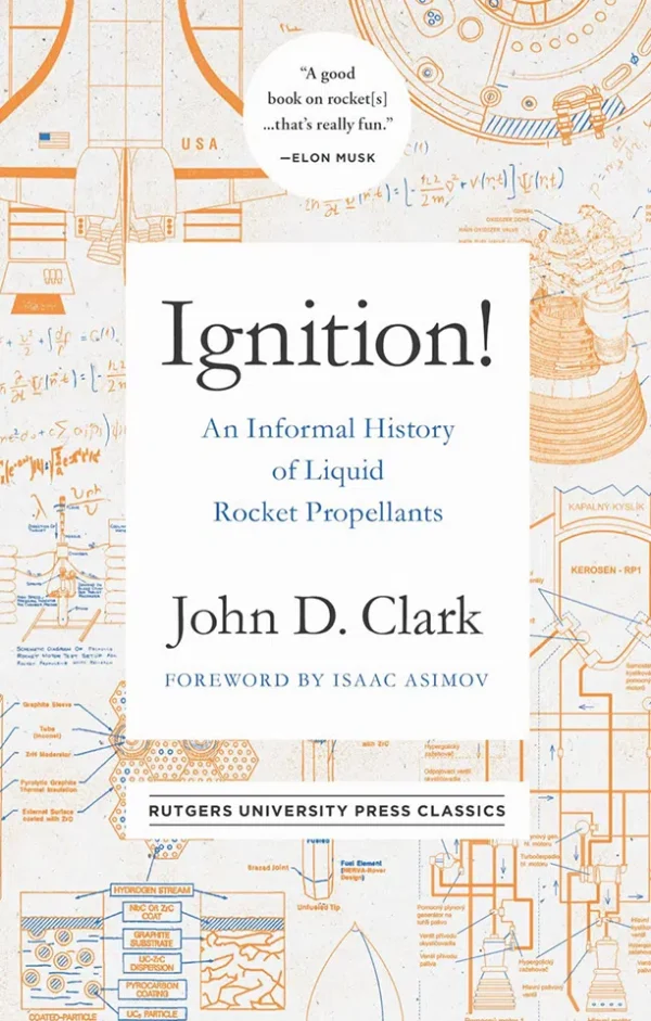 Ignition - An informal history of liquid rocket propellants