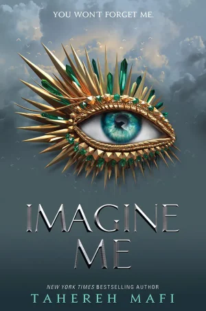 Imagine Me (The Shatter Me #6)