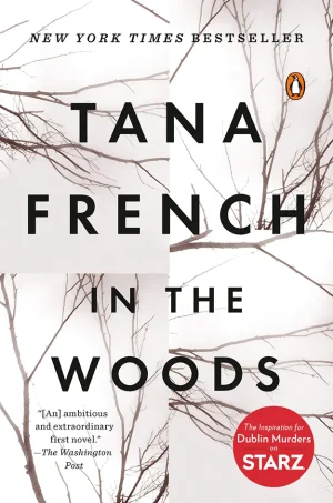 In the Woods (Dublin Murder Squad Series #1)
