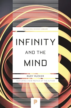 Infinity and the Mind: The Science and Philosophy of the Infinite (B5)