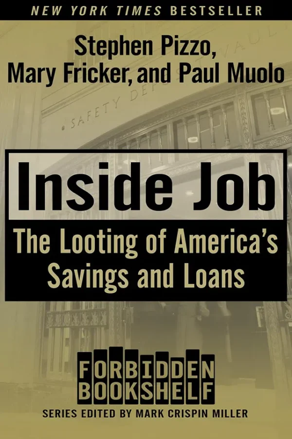 Inside Job - The Looting of America's Savings and Loans