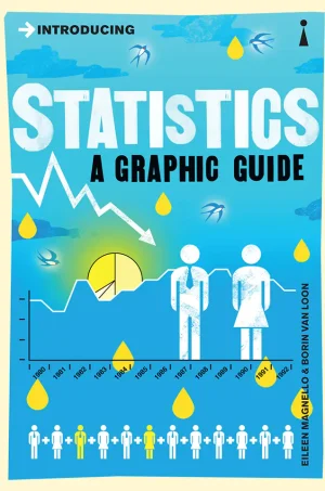 Introducing Statistics: A Graphic Guide
