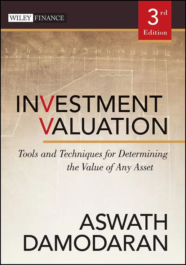 Investment Valuation Tools and Techniques for Determining the Value of Any Asset (B5)