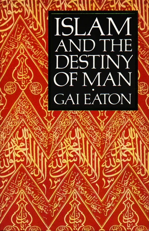 Islam and the Destiny of Man (B5) (HQ SCAN)