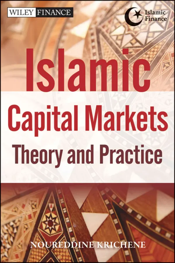Islamic Capital Markets: Theory and Practice (Wiley Finance)  (1st Edition) (B5)