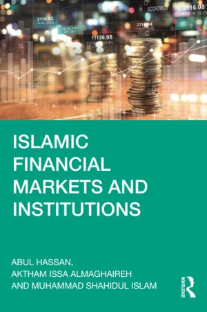 Islamic Financial Markets and Institutions (1st Edition) (B5)