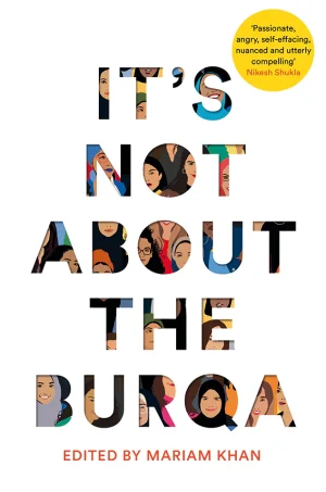 It's Not About the Burqa