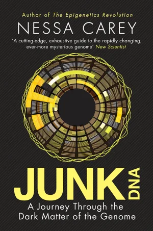 Junk DNA: A Journey Through the Dark Matter of the Genome