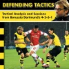 Jurgen Klopp’s Defending Tactics - Tactical Analysis and Sessions from Borussia Dortmund’s 4-2-3-1 (Color) (B5) (Graphic)