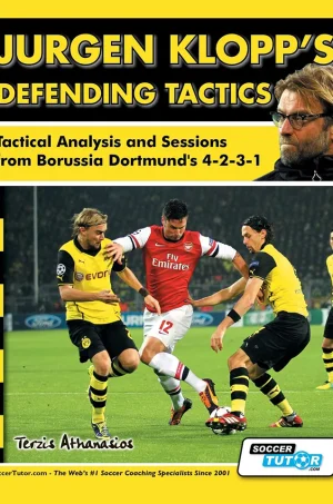 Jurgen Klopp’s Defending Tactics - Tactical Analysis and Sessions from Borussia Dortmund’s 4-2-3-1 (Color) (B5) (Graphic)