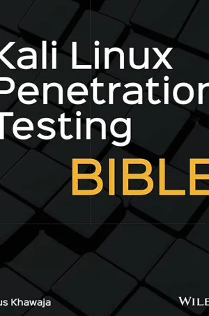 Kali Linux Penetration Testing Bible (1st Edition)
