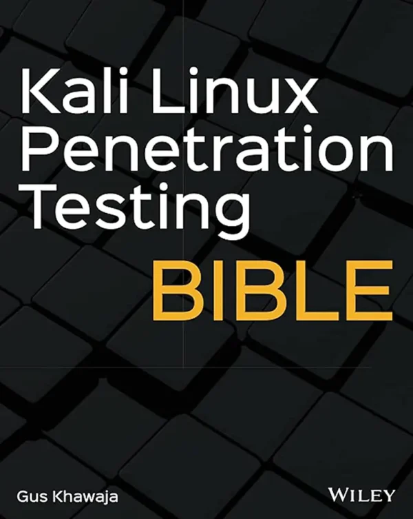 Kali Linux Penetration Testing Bible (1st Edition)