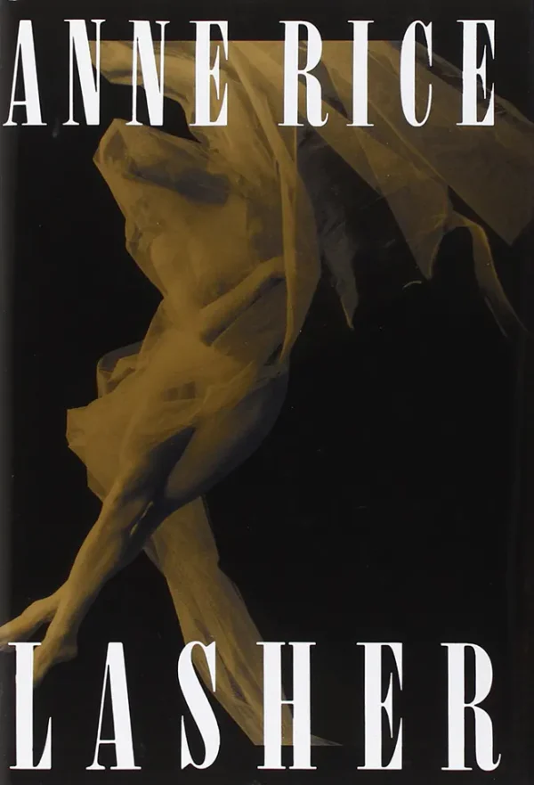Lasher (Lives of the Mayfair Witches Series #2)