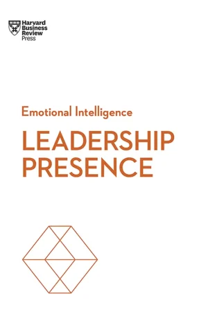 HBR Emotional Intelligence Series Leadership Presence