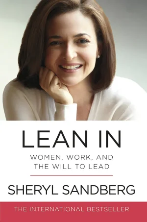 Lean In: Women, Work, and the Will to Lead