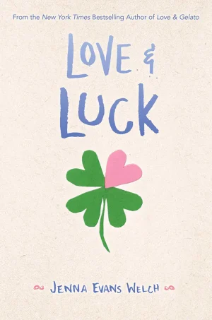Love & Luck (Love & Gelato Series #2)