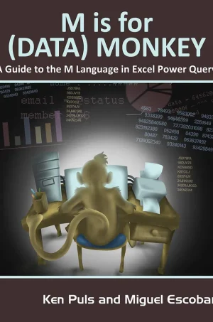 M Is for (Data) Monkey - A Guide to the M Language in Excel Power Query (B5)