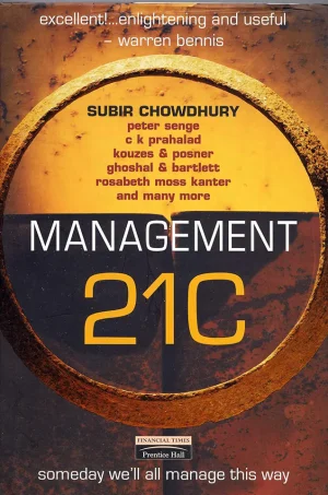 Management 21C: Someday we'll all lead this way (B5) (Scanned)