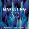 Marketing 5.0 Technology for Humanity