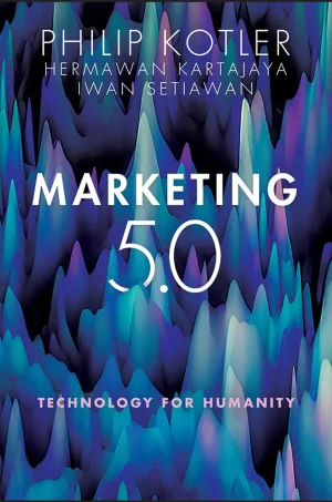 Marketing 5.0 Technology for Humanity
