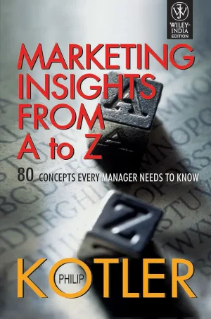 Marketing Insights from A to Z 80 Concerns Every Manager Needs to Know