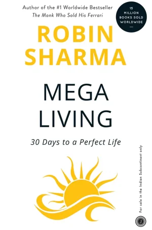 MegaLiving: 30 Days To A Perfect Life