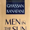 Men in the Sun and Other Palestinian Stories
