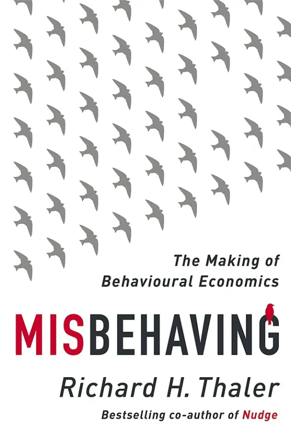 Misbehaving - The Making of Behavioral Economics