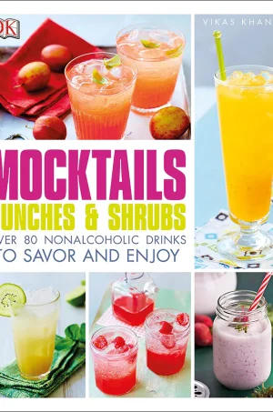Mocktails, Punches, and Shrubs. Over 80 Nonalcoholic Drinks to Savor and Enjoy (B5) (Color) (Graphic)