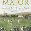 More Than A Game: The Story of Cricket's Early Years
