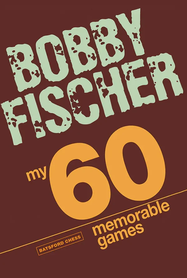 My 60 Memorable Games