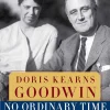 No Ordinary Time: Franklin & Eleanor Roosevelt: The Home Front in World War II