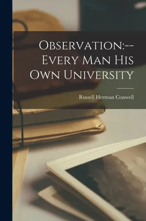 Observation - Every Man His Own University