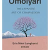 Omoiyari: The Japanese Art of Compassion (Color) (Lifestyle)