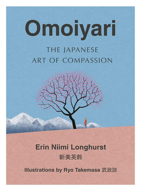 Omoiyari: The Japanese Art of Compassion (Color) (Lifestyle)