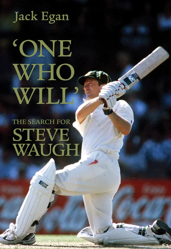 One Who Will The Search for Steve Waugh