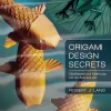 Origami Design Secrets: Mathematical Methods for an Ancient Art, Second Edition (2nd Edition) (B5) (Color)