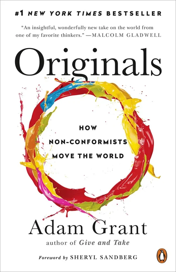 Originals How Non-Conformists Move the World