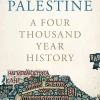 Palestine A Four Thousand Year History (B5)