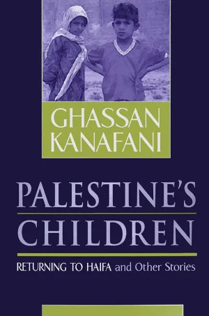Palestine’s Children Returning to Haifa  Other Stories