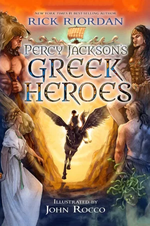 Percy Jackson's Greek Heroes (Percy Jackson companion books)