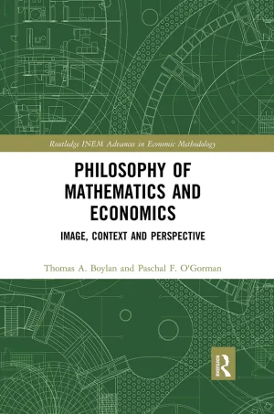 Philosophy of Mathematics and Economics Image, Context and Perspective (B5)