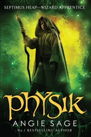 Physik ( Septimus Heap Series #3)