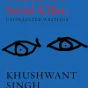 Portrait of a Serial Killer: Uncollected Writings