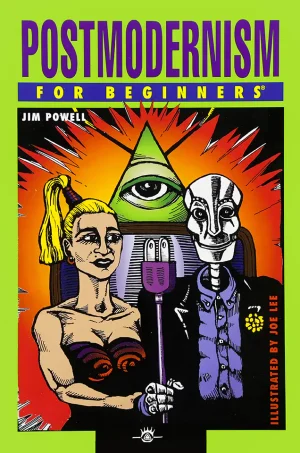 Postmodernism For Beginners