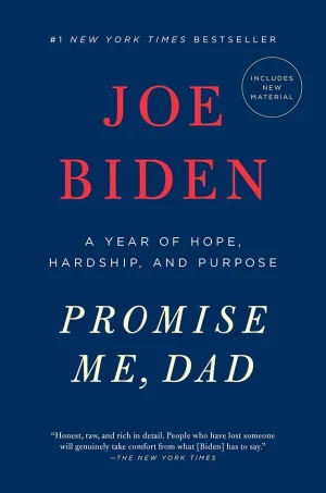 Promise Me, Dad-A Year of Hope, Hardship, and Purpose