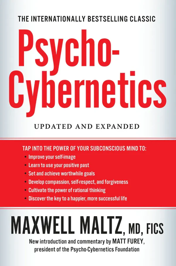 Psycho-Cybernetics: Updated and Expanded