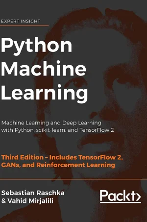 Python Machine Learning_ Machine Learning and Deep Learning with Python, scikit-learn, and TensorFlow 2 (B5)